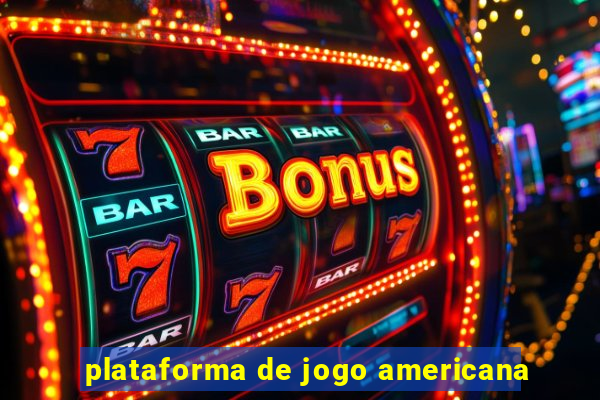 plataforma de jogo americana